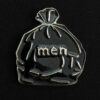 Pin Bolsa de Basura "Hombres"