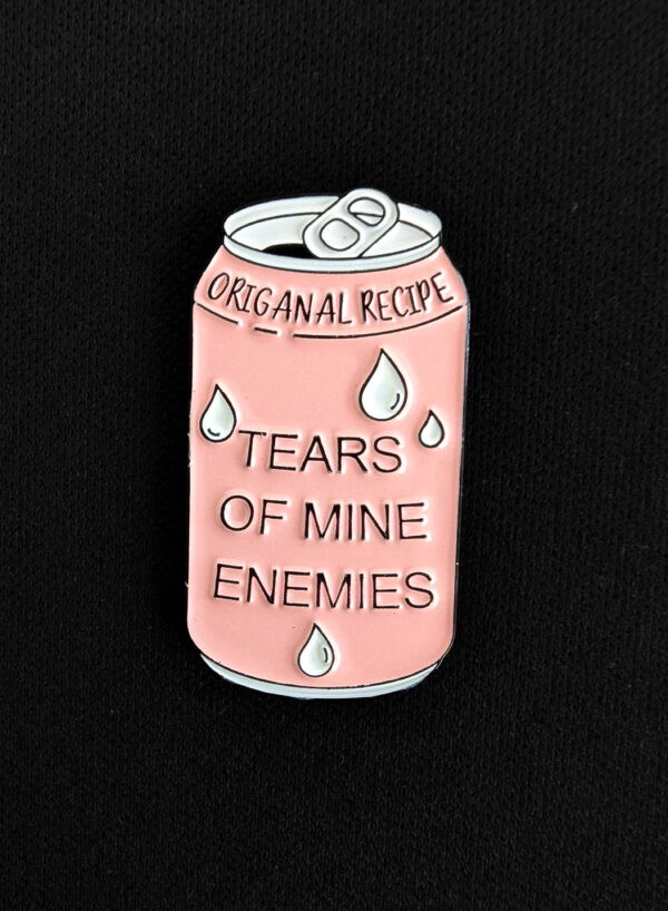 Pin Lata "Lagrimas de mis enemigos" Rosa