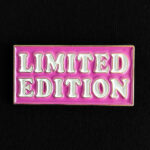 Pin Limited Edition "Edición Limitada"
